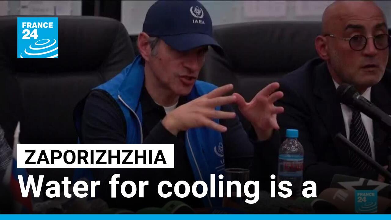 Zaporizhzhia nuclear plant: Water for cooling is a priority at plant says Grossi – France 24